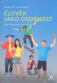 Člověk jako osobnost - Šil, Karolová Jana Přemysl