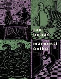 Marnosti úniku - Jan Boháč