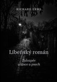 Libeňský román - Richard Erml 1