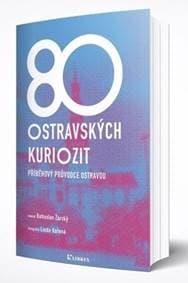 80 ostravských kuriozit - Bohuslav Žárský 1