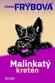 Malinkatý kretén - Zdena Frýbová 1