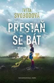 Přestaň se bát - Iveta Svobodová 1