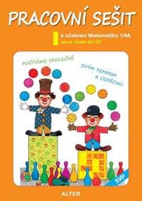 Pracovní sešit k učebnici Matematika 1/4A - autor neuvedený