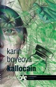 Kallocain - Karin Boye, Ivo Železný 1