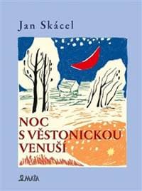 Noc s Věstonickou venuší - Jan Skácel 1