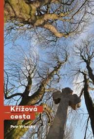Křížová cesta - Vrbacký Petr 1