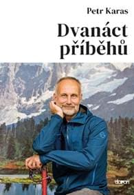 Dvanáct příběhů - Karas Petr