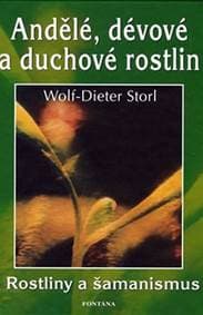 Andělé, dévové a duchové rostlin - Wolf-Dieter Storl 1