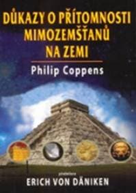 Důkazy o přítomnosti mimozemšťanů na Zemi - Philip Coppens 1