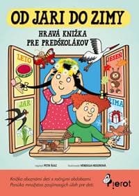 Od jari do zimy - hravá knižka pre predškolákov - Šulc Petr
