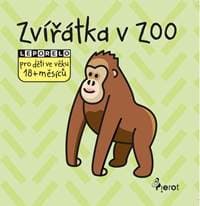 Zvířatka v ZOO - leporelo pro děti ve věku 18+ měsíců - autor neuvedený