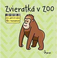 Zvieratká v zoo, leporelo pre deti vo veku 18+ mesiacov - autor neuvedený 1