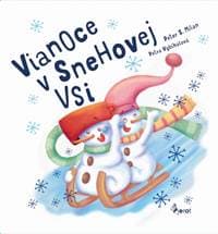 Vianoce v Snehovej Vsi - Peter S. Milan 1