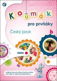 Koumák pro prvňáky Český jazyk - Michaela Křivancová, Svatava Kubeczková, Irena Matušková, Tereza Marková, Iva...