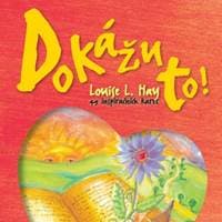 Dokážu to! - Louise L. Hay, Kateřina Císařová 1