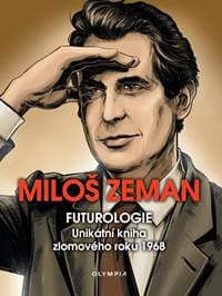 Futurologie - Unikátní kniha zlomového roku 1968 - Zeman Miloš 1