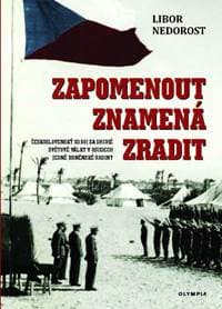 Zapomenout znamená zradit - Nedorost Libor 1