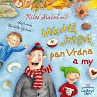 Mikuláš, Ježíšek, pan Vrána a my - Kratochvíl Miloš 1
