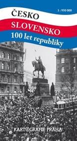 Česko – Slovensko 100 let republiky - autor neuvedený