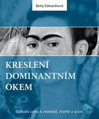 Kreslení dominantním okem - Betty Edwardsová 1