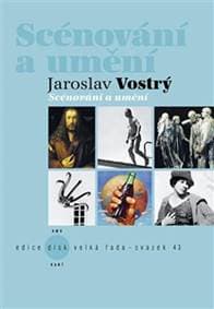 Scénování a umění - Jaroslav Vostrý 1