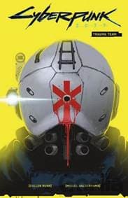 Cyberpunk 2077: Trauma Team - Cullen Bunn