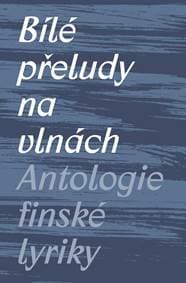 Bílé přeludy na vlnách - Antologie finsk - Švec Michal 1