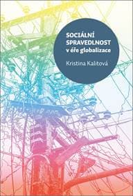 Sociální spravedlnost v éře globalizace - Kalitová Kristina 1