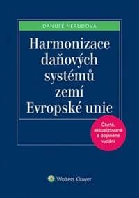 Harmonizace daňových systémů zemí Evropské unie - Danuše Nerudová 1