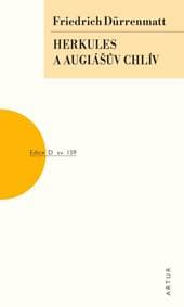 Herkules a Augiášův chlív - Dürrenmatt Friedrich 1