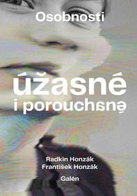 Osobnosti úžasné i porouchané - Radkin Honzák, František Honzák 1
