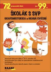 Školák s SVP Grafomotorika a hravá cvičení - Věra Gošová 1