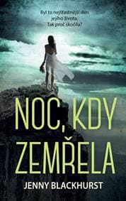 Noc, kdy zemřela - Jenny Blackhurst 1