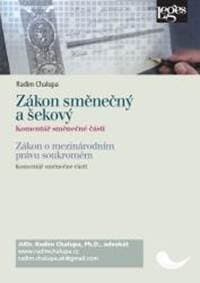 Zákon směnečný a šekový - komentář směnečné části - Chalupa Radim 1