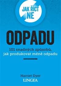 Jak říct ne odpadu - Harriet Dyer 1