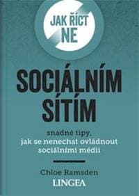 Jak říct ne sociálním sítím - Chloe Ramsden 1