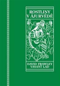 Rostliny v ájurvédě - David Frawley, Vasant Lad 1