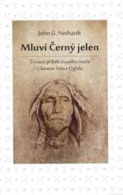 Mluví Černý jelen - John G. Neihardt 1
