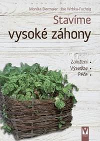 Stavíme vysoké záhony - Kolektív autorov