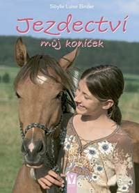 Jezdectví – můj koníček - Binder Sibylle Luise 1