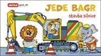 Jede bagr - autor neuvedený