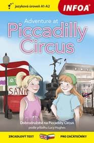 Adventure at Piccadilly Circus/Dobrodružství na Piccadilly Circus - autor neuvedený