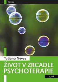 Život v zrcadle psychoterapie - Tatiana Neves 1