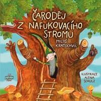 Čaroděj z nafukovacího stromu - Kratochvíl Miloš 1
