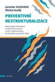 Preventivní restrukturalizace - Nová eta - Schönfeld Jaroslav