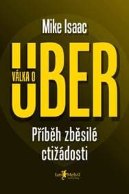 Válka o Uber - Mike Isaac 1