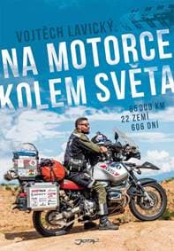 Na motorce kolem světa - Lavický Vojtěch 1