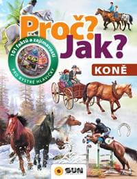 Proč? Jak? Koně - autor neuvedený