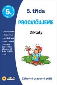5. třída Procvičujeme Diktáty - autor neuvedený