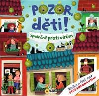 Pozor děti! Společně proti virům - autor neuvedený